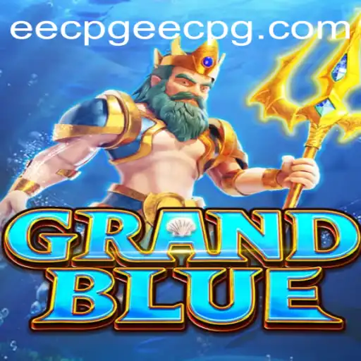 Exploring the World of GRANDBLUE and Navigating the EECpg PH Login