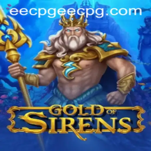 Exploring the Alluring World of GoldofSirens: Your Guide to Adventure and Strategy