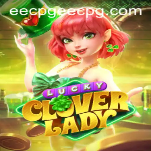 LuckyCloverLady: A Thrilling New Addition to the Gaming World