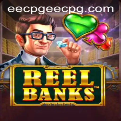 Exploring the World of ReelBanks and Eecpg PH Login
